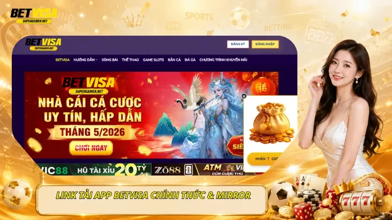 Link Tải App BetVisa Chính Thức & Mirror